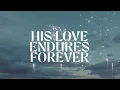 How Good It Is (Official Lyric Video) - Chris Tomlin