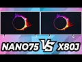LG Nano75 VS Sony X80J 4K TV Comparison