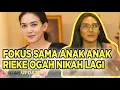 Lagu Anak Mulai Besar Dan Kritis, Ini Yang Buat RIEKE DIAH PITALOKA Ogah Nikah Lagi !! -Star Update- 18/3
