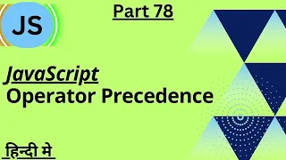 JavaScript Operator Precedence arvindprogramming