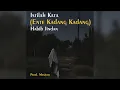 Download Lagu Habib Jindan - Istilah Kata (Ente Kadang Kadang) Prod. Masiyoo