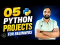 05 - Python Projects for Beginners to Advanced Python Projects