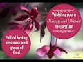 Happy Thursday Beautiful Thursday Wishes to Share Positivity