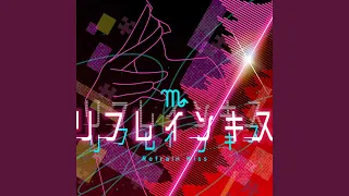 リフレインキス (Brand New Ver.) / スコーピオ [北沢志保, 高坂海美, 田中琴葉, 松田亜利沙]