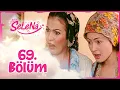 Download Lagu Selena 69. Bölüm - atv
