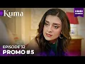 KUMA Promo#05 Episode 32 | Turkish drama in Urdu | Hindi Dubbed #MEP32