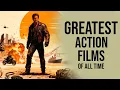 50 Greatest Action Films of All Time