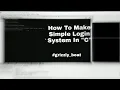 How To Make Simple Login System In C With Out DataBase