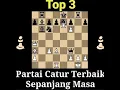 Download Lagu Top 3 Partai Catur Terbaik Sepanjang Masa