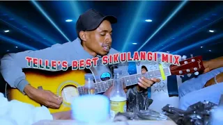 TELLE S BEST SIKULANGI MIX LATEST 
