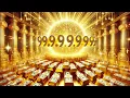 Download Lagu Big Money Will Come to You | Attract Fast and Urgent Money | Treasure of Abundance | 9999 Hz