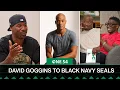 David Goggins To Black NAVY SEALs Black motherf ckers better make it One54 Africa Podcast