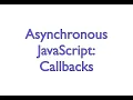 Async JS - Callbacks