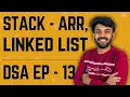 Stack using Array and Linked List Data Structures Ep-13 DS Mastery code io - Tamil