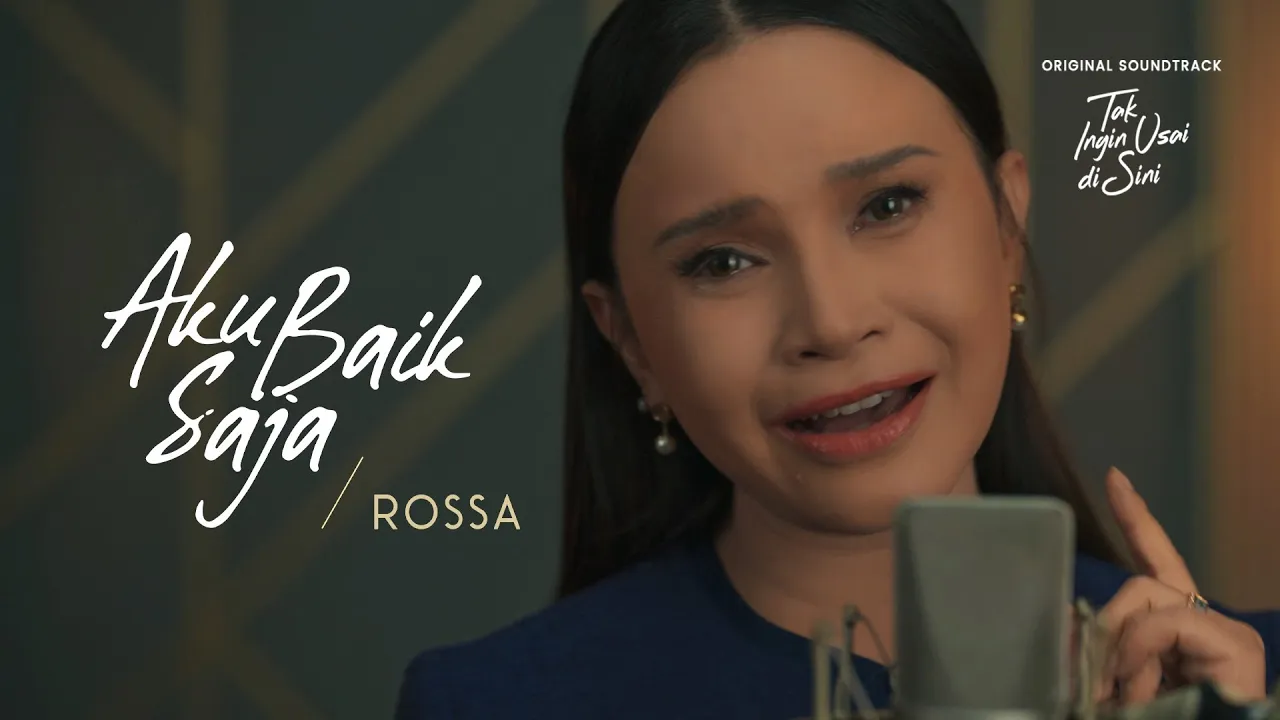 Rossa - Aku Baik Saja OST. Tak Ingin Usai Disini (Official Music Video) Rossa - Aku Baik Saja OST. Tak Ingin Usai Disini (Official Music Video)