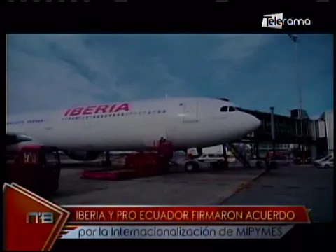 Iberia y Pro Ecuador firmaron acuerdo por la internacionalización de MIPYMES
