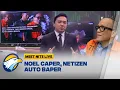 Lagu Noel 'Nyanyi', Netizen Auto Baper! Partai Huruf K Itu Apa? - [MEET NITE LIVE]