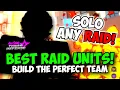 New Best Raid Units in ASTD Solo ANY RAID