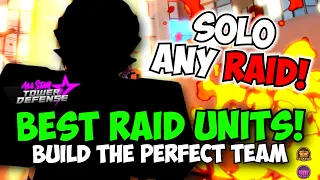New Best Raid Units in ASTD Solo ANY RAID