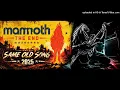 Mammoth - Same Old Song