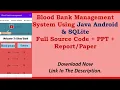 Blood Bank Management System Using Java Android SQLite