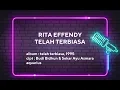Download Lagu RITA EFFENDY  - TELAH TERBIASA | LIRIK LAGU
