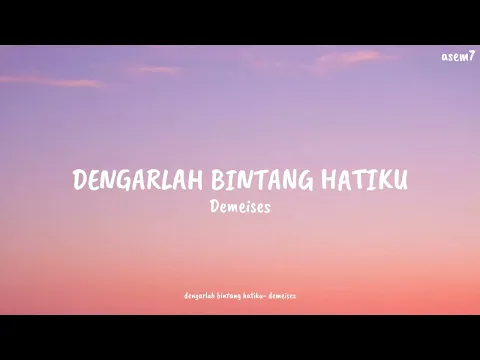 Download MP3 Bintang Hatiku- Demeises (lyrics)