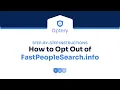 How to Opt Out of FastPeopleSearch info - Step by Step Instructions