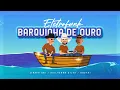 Download Lagu ELETROFUNK BARQUINHA DE OURO - JIRAYA UAI, DOUTH! ,GUILHERME SILVA ( VIDEO CLIPE OFICIAL)