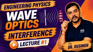 Engineering Physics Unit 1 Interference of Light Wave Basics Phase Analysis nterference