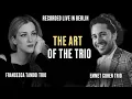 Download Lagu The Art Of The Trio | Francesca Tandoi Trio | Emmet Cohen Trio