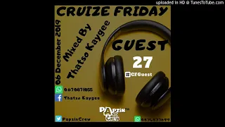 papzin u0026 crew cruize friday guest 27 mixed by thatso kaygee 06 december 2019 