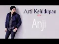 Download Lagu Anji_Arti Kehidupan_(Lirik)