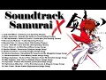 ⚔️ Rurouni Kenshin (Samurai X) Best Soundtrack Playlist | Epic Anime Nostalgia 🎶🔥