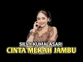 Lagu SILVY KUMALASARI LAGU CINTA MERAH JAMBU