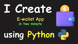 I CREATE E WALLET APP IN 2 MIN USING PYTHON LEARN PYTHON BY BUILDING SIMPLE PROJECTS
