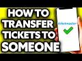 How To Transfer Tickets on Ticketmaster to Someone Else EASY
