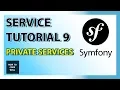Symfony 2 8 Service Tutorial 9 - Private Services