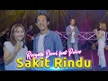 Download Lagu ROSYNTA DEWI feat. PEDRO - SAKIT RINDU (OFFICIAL LIVE MUSIC VIDEO)