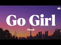 Download Lagu Go Girl • Pitbull (Lyrics)