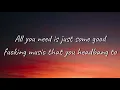 Solence - Good F**king Music | Lyrics