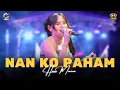 Download Lagu NAN KO PAHAM - HANA MONINA - SERA LIVE BLITAR