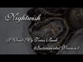 Nightwish - I Want My Tears Back (Instrumental Version)