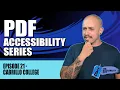 How to Make College PDFs Accessible Episode 21 Cabrillo College