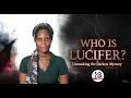 Download Lagu WHO IS LUCIFER? 😈 The Darkest Mystery Revealed | Esther’s Shocking Revelation