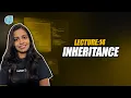 Lecture 14 Inheritance Complete OOPS Course 2023 Geekup with Riti Newton School