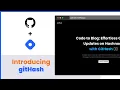 Introducing gitHash - Convert your GitHub commits to hashnode blogs