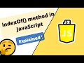 indexOf method in JavaScript explained with all scenarios