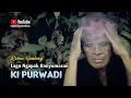 Download Lagu KI PURWADI ~ Risno Gonteng # Babad Alas Tua Dadi Desa Purwadadi