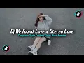 Lagu DJ WE FOUND LOVE X STEREO LOVE STYLE KONDANG FULL REVERB SLOW BASS MENGKANE 2025!!
